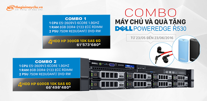 CHƯƠNG TRÌNH COMBO MÁY CHỦ DELL R530 VÀ QUÀ TẶNG